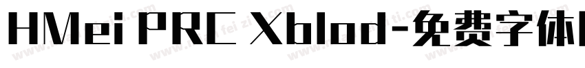HMei PRC Xblod字体转换